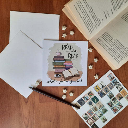 To Read or Not to Read - Greeting Card